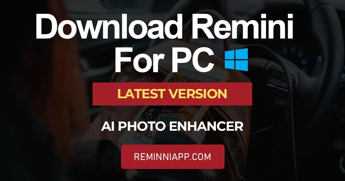 Download Remini For PC