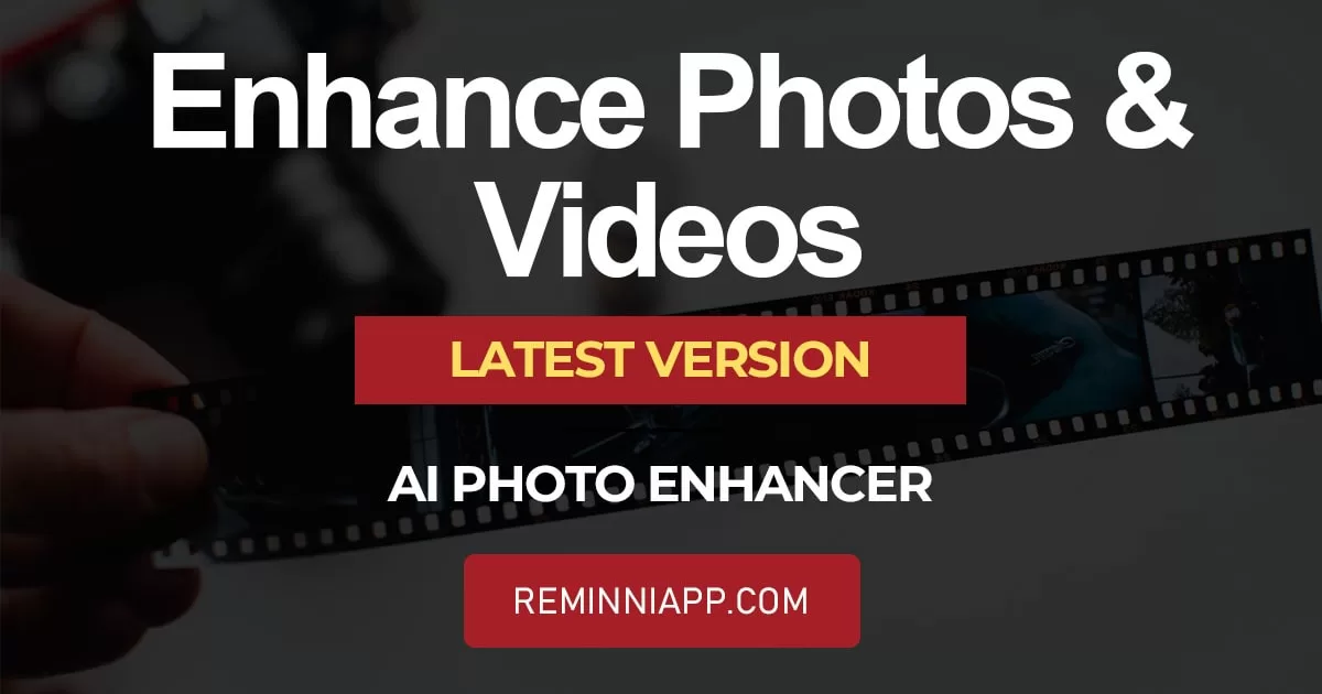 Enhance Photos and Videos Using Remini