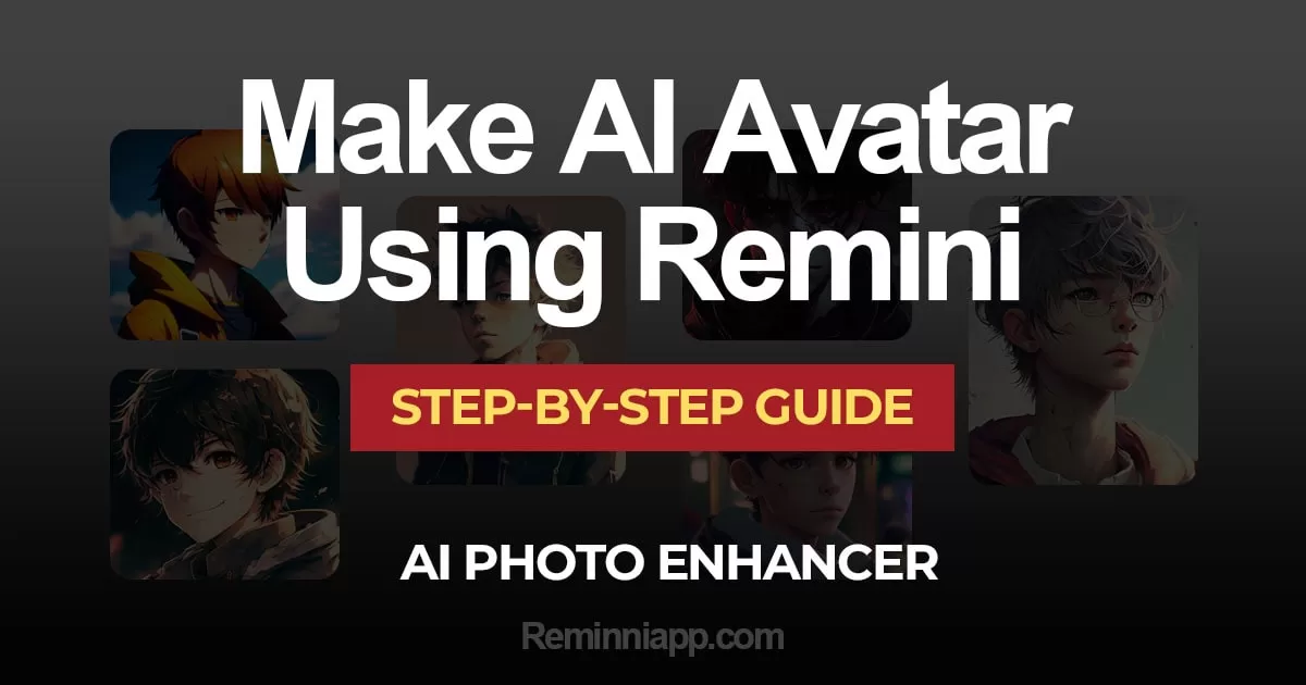 Remini Ai Avatar guide