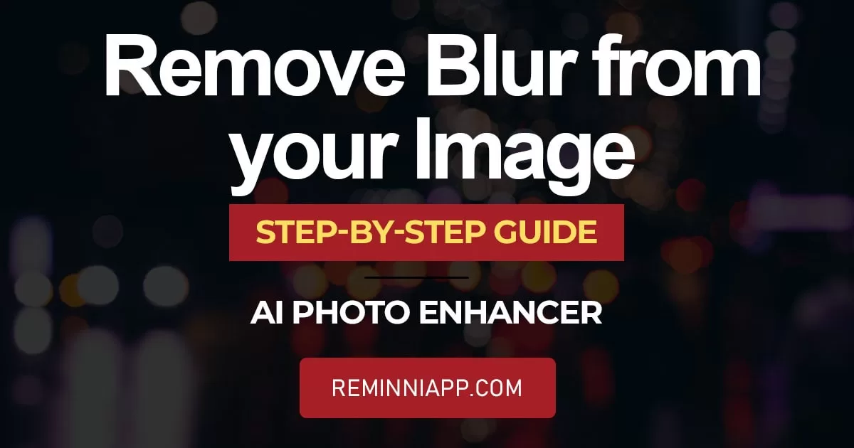 remove blur from photos by remini
