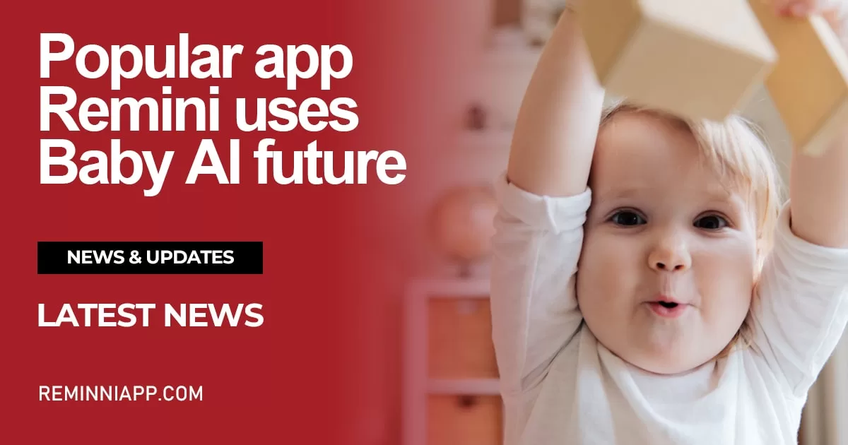 remini baby ai shows your future baby